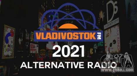 Vladivostok FM Alternative Radio 2021 for GTA 4